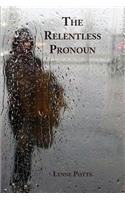 Relentless Pronoun