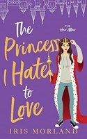 Princess I Hate to Love