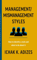 Management/Mismanagement Styles