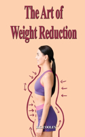 Art of Weight Reduction