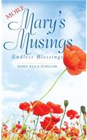 More Mary's Musings: Endless Blessings