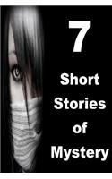 7 Short Stories of Mystery