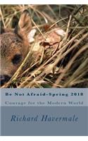 Be Not Afraid-Spring 2018