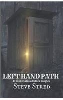 Left Hand Path: 13 More Tales of Black Magick