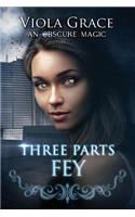 Three Parts Fey