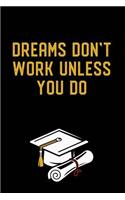 Dreams Don't Work