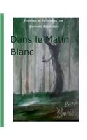 dans le matin blanc