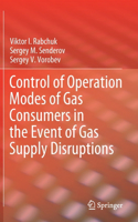 Control of Operation Modes of Gas Consumers in the Event of Gas Supply Disruptions