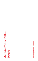 Archiv Peter Piller: Kraft