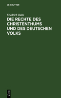 Die Rechte Des Christenthums Und Des Deutschen Volks