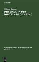 Der Wald in Der Deutschen Dichtung
