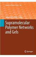 Supramolecular Polymer Networks and Gels