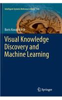 Visual Knowledge Discovery and Machine Learning