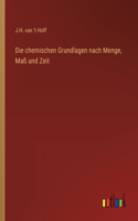 chemischen Grundlagen nach Menge, Maß und Zeit