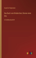 Buch vom Brüderchen; Roman einer Ehe