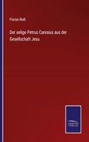 selige Petrus Canisius aus der Gesellschaft Jesu