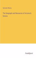 Geograph and Resources of Arizona & Sonora