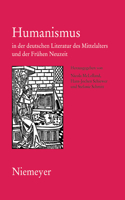 Humanismus in Der Deutschen Literatur Des Mittelalters Und Der Frühen Neuzeit