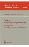 Secure Internet Programming: Security Issues for Mobile and Distributed Objects