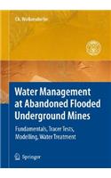 Water Management at Abandoned Flooded Underground Mines