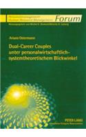 Dual-Career Couples Unter Personalwirtschaftlich-Systemtheoretischem Blickwinkel