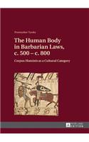 Human Body in Barbarian Laws, c. 500 - c. 800