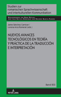 Nuevos Avances Tecnológicos En Teoría Y Práctica de la Traducción E Interpretación