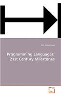 Programming Languages; 21st Century Milestones