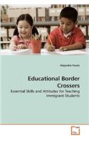 Educational Border Crossers