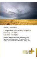 Iglesia en los nacionalismos vasco y catalán Ensayo-Memoria