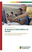O acesso à Informática na escola