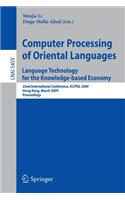 Computer Processing of Oriental Languages. Language Technology for the Knowledge-Based Economy