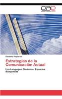 Estrategias de La Comunicacion Actual