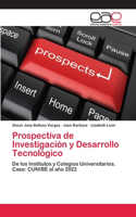 Prospectiva de Investigación y Desarrollo Tecnológico