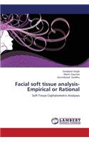 Facial Soft Tissue Analysis- Empirical or Rational