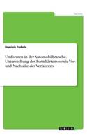 Umformen in der Automobilbranche. Untersuchung des Formhärtens sowie Vor- und Nachteile des Verfahrens