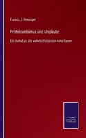 Protestantismus und Unglaube