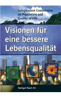 Visionen für eine bessere Lebensqualität