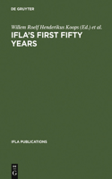 Ifla's First Fifty Years