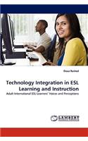 Technology Integration in ESL Learning and Instruction