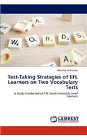 Test-Taking Strategies of Efl Learners on Two Vocabulary Tests