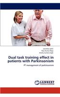 Dual task training effect in patients with Parkinsonism