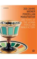 300 Years of the Vienna Porcelain Manufactory