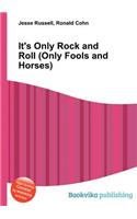 It's Only Rock and Roll (Only Fools and Horses): (English)