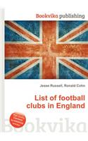 List of Football Clubs in England