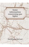 Some information concerning gas lights
