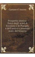 Prospetto storico-fisico degli scavi di Ercolano e di Pompei, e dell'antico e presente stato del Vesuvio