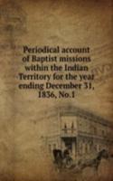 PERIODICAL ACCOUNT OF BAPTIST MISSIONS