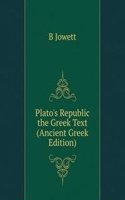 Plato's Republic the Greek Text