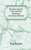 Brauch, Spruch Und Lied Der Bauleute (German Edition)